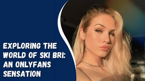 ski bri nude leaks|Ski Bri onlyfans leaks